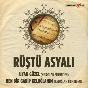 Uyan Güzel / Ben Bir Garip Keloğlanım (Keloğlan Filminden)