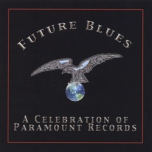 Future Blues: A Celebration of Paramount Records