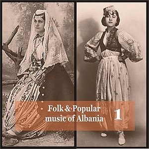 “Folk and Popular Music of Albania Vol. 1”的封面