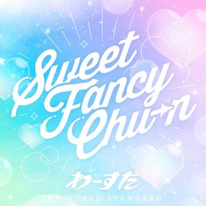 Sweet Fancy Chu-n