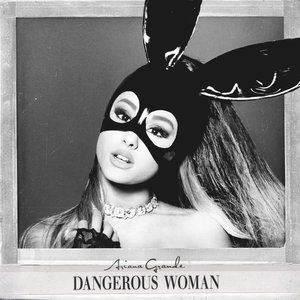 'Dangerous Woman'の画像