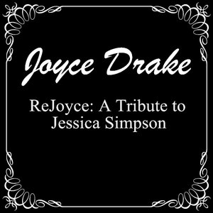 ReJoyce: A Tribute to Jessica Simpson