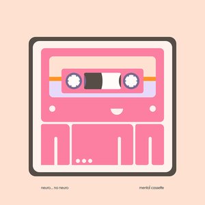 Mental Cassette