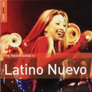 The Rough Guide To Latino Nuevo