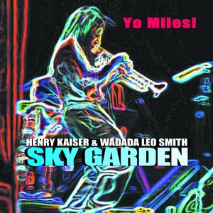 Yo Miles! Sky Garden