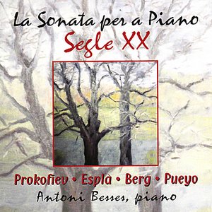 Prokofiev: Sonata No. 5, Espla: Sonata Española, Berg: Sonata, Pueyo: Sonata