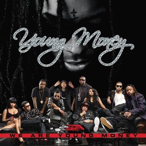 We Are Young Money [Explicit]