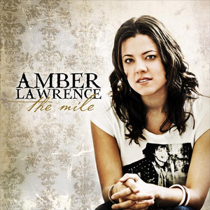 Amber Lawrence - The Mile - Zortam Music