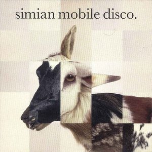 Simian Mobile Disco