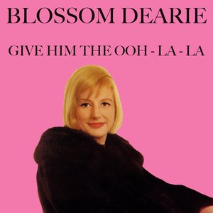 Blossom Dearie: Give Him the Ooh-La-La