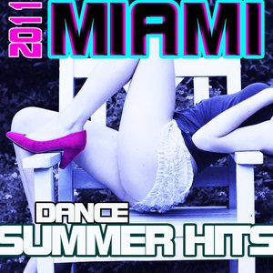 2011 Miami Dance Summer Hits