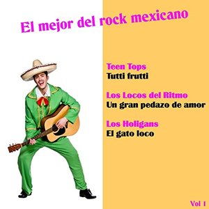 El Mejor del Rock Mexicano, Vol. 1