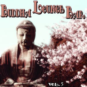 Buddha Lounge Bar, Vol. 5