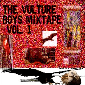 THE VULTURE BOYS MIXTAPE, Vol. 1