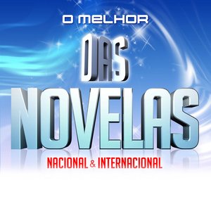 O Melhor Das Novelas (Nacional & Internacional)