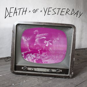 Death of Yesterday - EP