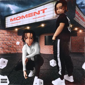 Moment (feat. KillBunk)