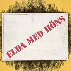 Elda Med Höns