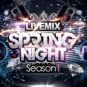 Livemix Spring Night Season1