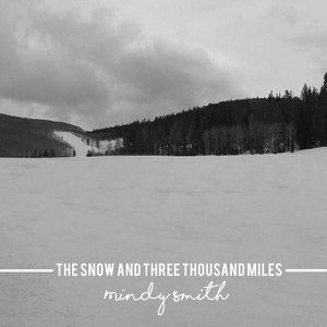 The Snow and Three Thousand Miles