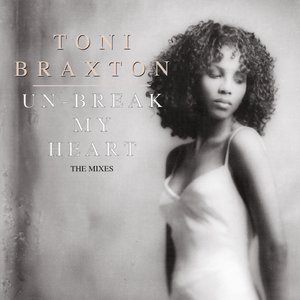 Un-Break My Heart (The Mixes)