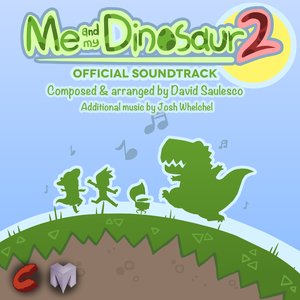 Me and My Dinosaur 2 Official Soundtrack