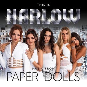 This is HARLOW (Music From Paper Dolls) [Explicit]