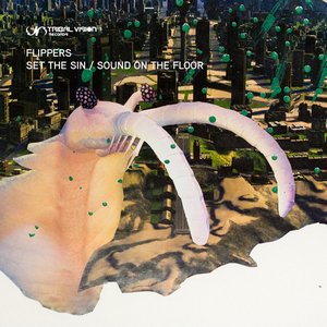 Flippers - Set The Sin / Sound On The Floor - Zortam Music
