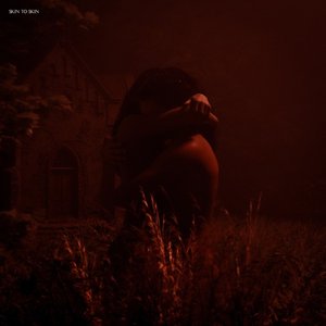 Skin to Skin [Explicit]