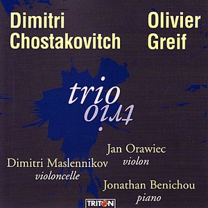 Chostakovitch: Trio No. 2 - Greif: Trio pour violon, violoncelle, piano