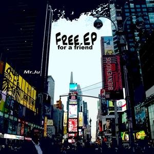 Free E.P for a friend