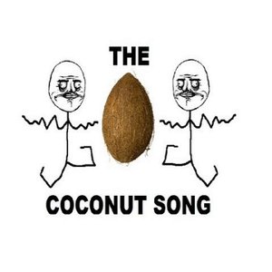 The Coconut Song (Da Coconut Nut) cute silly comedy music)