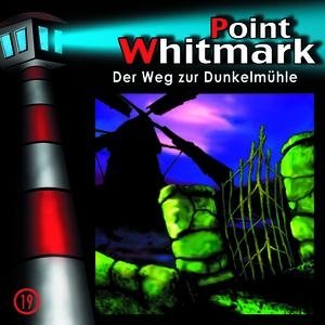 19: Der Weg zur Dunkelmühle