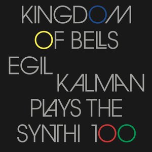 Kingdom of Bells (Egil Kalman plays the Synthi 100)