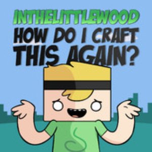 How Do I Craft This Again? (feat. the Yogscast)