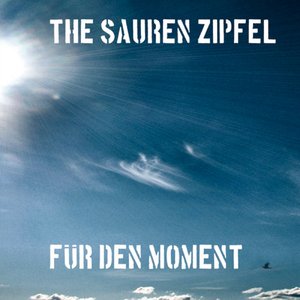 Für den Moment