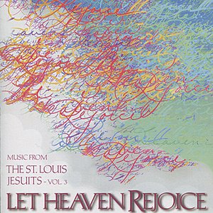 Let Heaven Rejoice - Vol. 3