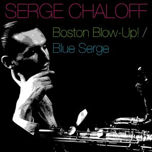 Boston Blow-Up! / Blue Serge