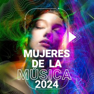 MUJERES DE LA MÚSICA 2024
