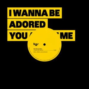 I Wanna Be Adored - Single