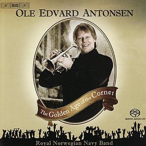 “ANTONSEN, Ole Edvard: The Golden Age of the Cornet”的封面