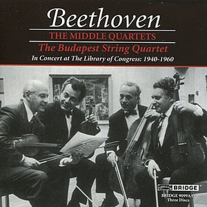 Budapest String Quartet: The Middle Beethoven Quartets