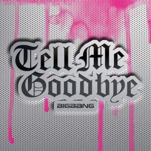 Tell Me Goodbye - Single