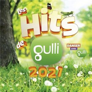 Les Hits de Gulli 2021