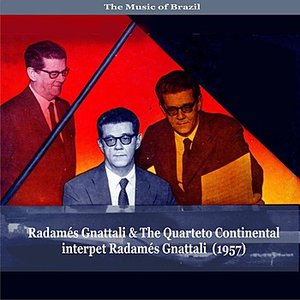 The Music of Brazil / Radamés Gnattali & The Quarteto Continental interpet Radamés Gnattali (1957)