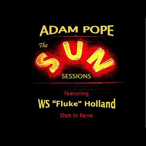 Shot in Reno (Sun Sessions) (feat. W.S. "Fluke" Holland)