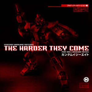 The Harder They Come, Pt. 1 (Invasion Tactics)