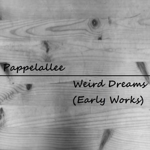 Weird Dreams EP (Early Works)