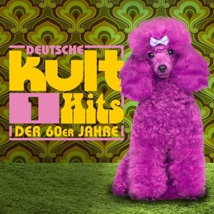 Deutsche Kulthits der 60er Jahre - 1