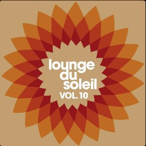 Lounge Du Soleil, Vol.10